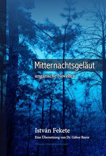 Mitternachtsgeläut: ungarische Novellen