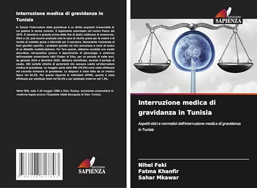 Interruzione medica di gravidanza in Tunisia: Aspetti etici e normativi dell'interruzione medica di gravidanza in Tunisia von Edizioni Sapienza