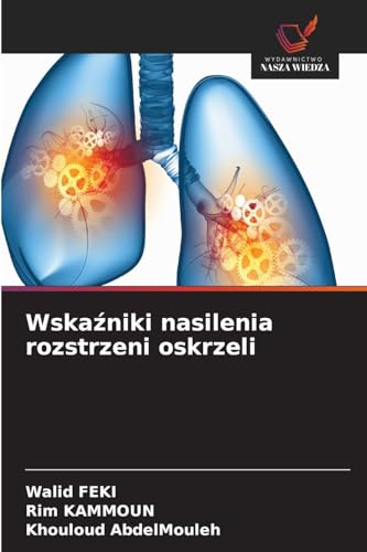 Wska¿niki nasilenia rozstrzeni oskrzeli: DE von Wydawnictwo Nasza Wiedza