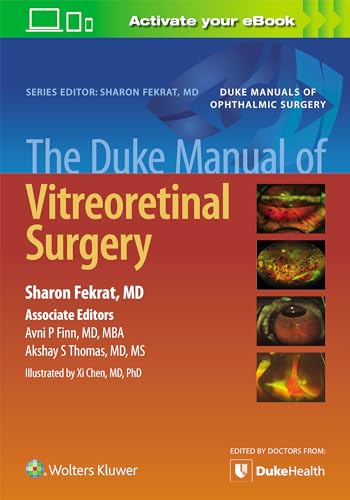 The Duke Manual of Vitreoretinal Surgery von Lippincott Williams & Wilkins