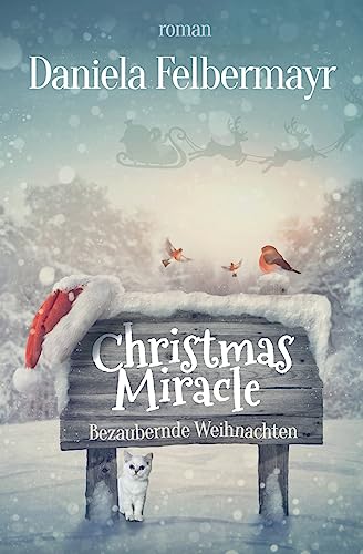 Christmas Miracle: Bezaubernde Weihnachten