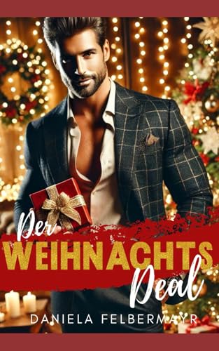 Der Weihnachtsdeal Der Weihnachtsdeal von Independently published