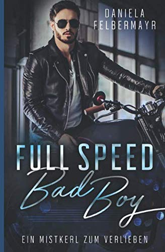 Full Speed Bad Boy Full Speed Bad Boy von Independently published