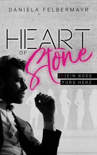 Heart of Stone - (K)Ein Boss fürs Herz