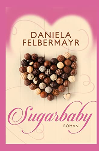Sugarbaby Sugarbaby von CREATESPACE