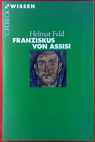 Franziskus von Assisi (Beck'sche Reihe)