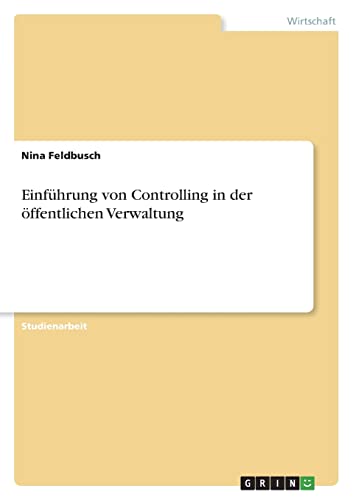 Einführung von Controlling in der öffentlichen Verwaltung von Books on Demand