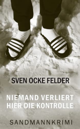Niemand verliert hier die Kontrolle von Independently published