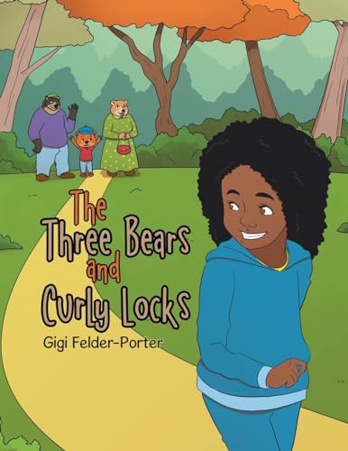 The Three Bears and Curly Locks von AuthorHouse