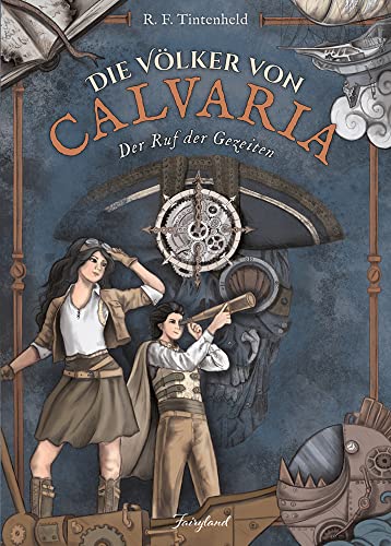 Die Völker von Calvaria: Der Ruf der Gezeiten von Fairyland Verlag e.U.