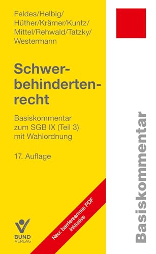 Schwerbehindertenrecht: Basiskommentar zum SGB IX (Teil 3) mit Wahlordnung (Basiskommentare)