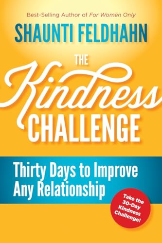 The Kindness Challenge: Thirty Days to Improve Any Relationship