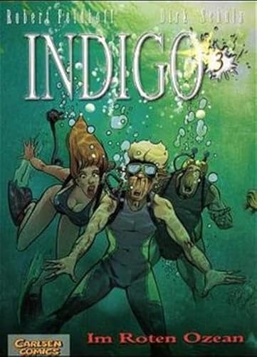 Indigo, Bd.3, Im Roten Ozean