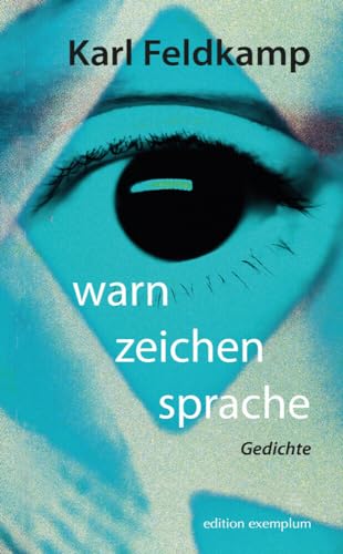 warn zeichen sprache: Gedichte (Edition Exemplum) von Athena-Verlag