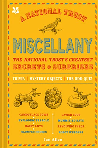 A National Trust Miscellany: The National Trust's Greatest Secrets & Surprises