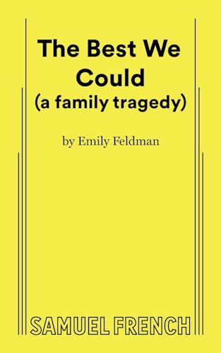 The Best We Could (a family tragedy) von Samuel French, Inc.