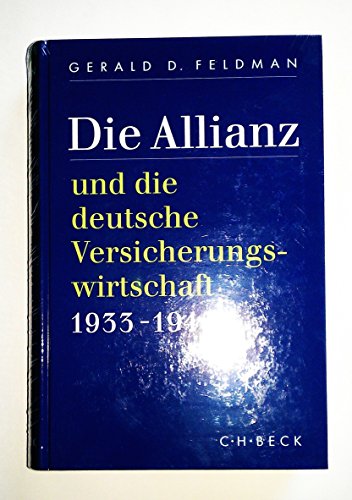 Die Allianz und die deutsche Versicherungswirtschaft 1933-1945 von C.H.Beck