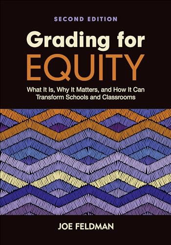 Grading for Equity: What It Is, Why It Matters, and How It Can Transform Schools and Classrooms von Corwin