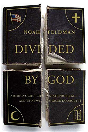 Divided by God: America's Church-State Problem--And What We Should Do about It von Farrar, Straus and Giroux