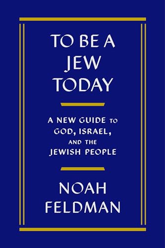 To Be a Jew Today: A New Guide to God, Israel, and the Jewish People von Farrar, Straus and Giroux