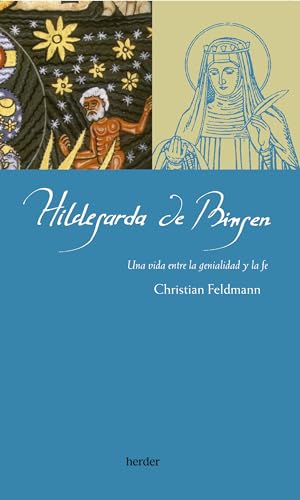 Hildegarda de Bingen: Una vida entre la genialidad y la fe (Maestros Espirituales)