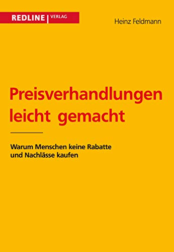 Preisverhandlungen leicht gemacht: Warum Menschen Keine Rabatte Und Nachlässe Kaufen Preisverhandlungen leicht gemacht: Warum Menschen Keine Rabatte Und Nachlässe Kaufen