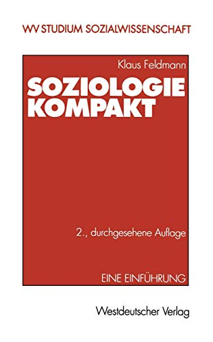 Soziologie kompakt: Eine Einführung (wv studium)