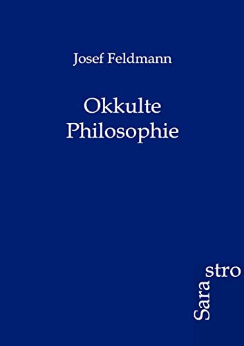 Okkulte Philosophie Okkulte Philosophie