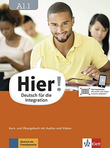 Hier! A1.1: Deutsch für die Integration. Kurs- und Übungsbuch mit Audios und Videos (Hier!: Deutsch für die Integration)