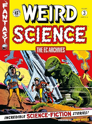 The EC Archives: Weird Science Volume 3: Weird Science 3 von Dark Horse Books