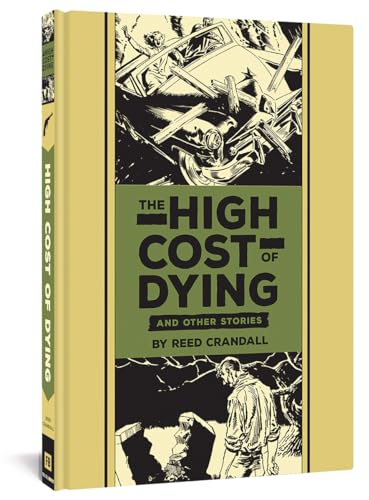 The High Cost Of Dying And Other Stories (EC Comics Library) von Fantagraphics Books