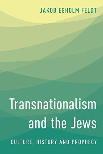 Transnationalism and the Jews: Culture, History and Prophecy von Rowman & Littlefield Publishers