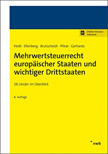 Mehrwertsteuerrecht europäischer Staaten und wichtiger Drittstaaten: 28 Länder im Überblick von NWB Verlag