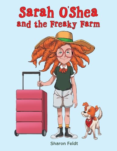 Sarah O'Shea and the Freaky Farm von LifeRich Publishing