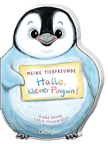 Meine Tierfreunde. Hallo, kleiner Pinguin!: Konturgestanztes Kinderbuch ab 1 Jahr mit antarktischen Tieren von Oetinger