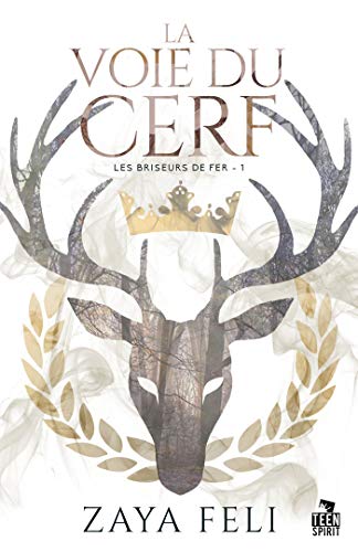 La voie du Cerf: Les briseurs de fer, T1