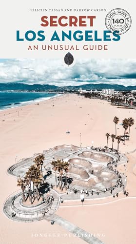 Secret Los Angeles: An Unusual Guide (Secret Guides)