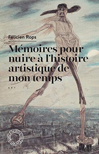 Mémoires pour nuire à l'histoire artistique de mon temps von ESPACE NORD