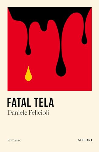 Fatal tela (Romanzo) von Affiori