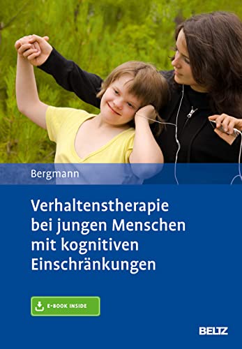 Verhaltenstherapie bei jungen Menschen mit kognitiven Einschränkungen: Mit E-Book inside von Psychologie Verlagsunion