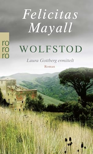 Wolfstod: Laura Gottbergs vierter Fall: Italien-Kriminalroman