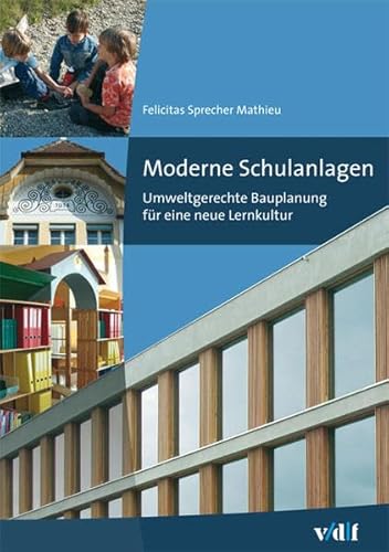 Moderne Schulbauten: Umweltgerechte Bauplanung für eine neue Lernkultur