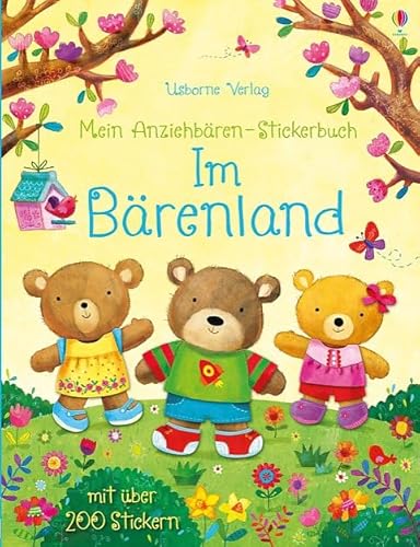 Mein Anziehbären-Stickerbuch: Im Bärenland: Mit über 200 Stickern