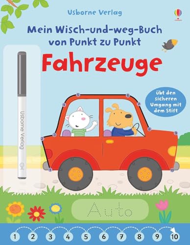 Mein Wisch-und-weg-Buch von Punkt zu Punkt: Fahrzeuge: Übt den sicheren Umgang mit dem Stift (Wisch-und-weg-Bücher von Punkt zu Punkt) von Usborne Verlag