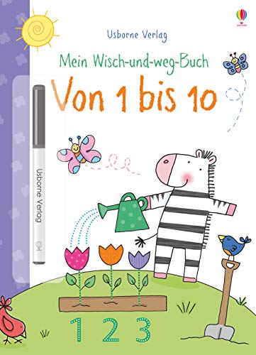 Mein Wisch-und-weg-Buch: Von 1 bis 10: mit abwischbarem Stift (Meine Wisch-und-weg-Bücher) von Usborne