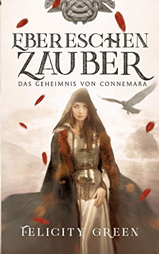 Ebereschenzauber: Das Geheimnis von Connemara (Connemara-Saga) von Books on Demand