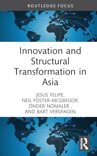 Innovation and Structural Transformation in Asia von Routledge