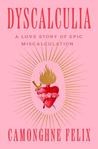 Dyscalculia: A Love Story of Epic Miscalculation von One World