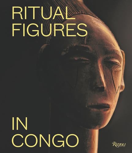 Ritual Figures in Congo von Rizzoli