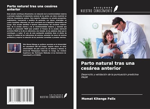 Parto natural tras una cesárea anterior: Desarrollo y validación de la puntuación predictiva PAUM von Ediciones Nuestro Conocimiento